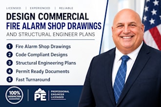 design commercial fire alarm shop drawings and structural engineer plans
