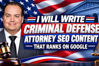 write criminal defense attorney SEO content that ranks on google