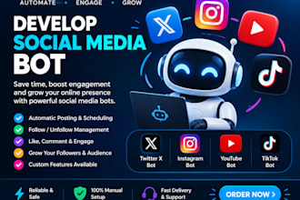 develop social media bot, twitter bot, instagram bot, youtube bot, tiktok bot