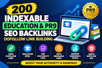 do 200 indexable education and pr9 SEO backlinks, dofollow link building