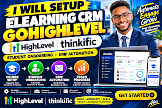 setup elearning crm gohighlevel thinkific student onboarding drip automation