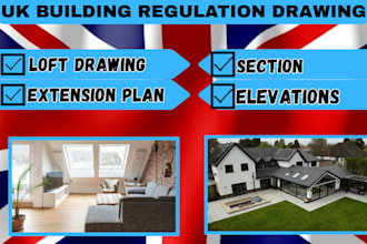 create UK building regulation drawings for house extensions and lofts conversion