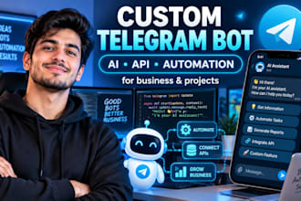 build a custom telegram bot with ai, automation and API integration