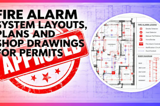 design fire alarm system layouts, plans and shop drawings for permits