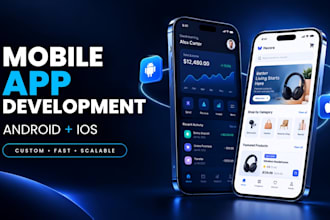 develop a professional mobile app for andriod and ios