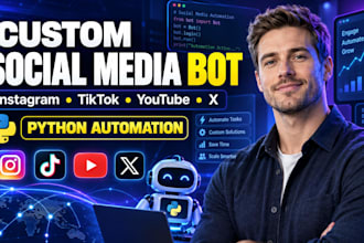 build custom social media automation, tiktok bot, twitter bot, instagram bot