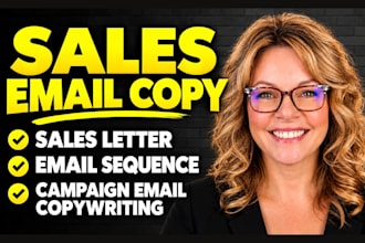 write sales email copy, sales letter, email sequence campaign email copy writing