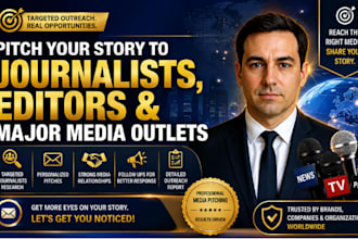 pitch your press release to journalists, editors, and major media outlets