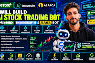 build profitable ai stock trading bot, etoro bot, thinkorswim and alpaca bot