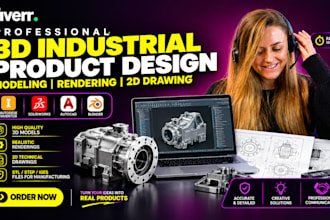 do 3d cad industrial design, 3d cad modeling and rendering for manufacturing