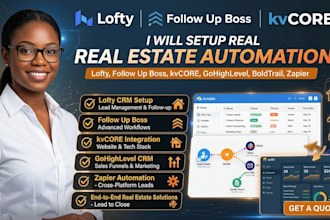 lofty followup boss kvcore boldtrail gohighlevel real estate zapier automation