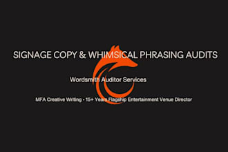audit and refine the copy, quotes, and phrasing for your signage and print