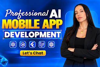 do ai mobile app development, ios development, android app creation , mobile app