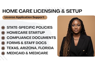 write home care policy and do license application in texas, florida, california