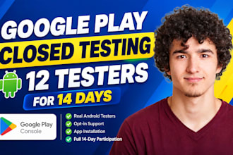 google play closed testing for 14 days 12 app tester, beta app testers 12 tester