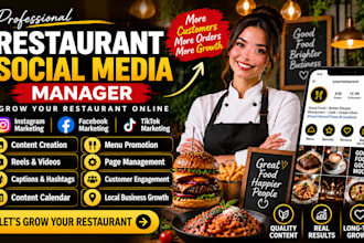 be your social media marketing manager for restaurant cafes  and food trucks
