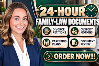 draft family law and divorce documents within 24 hours