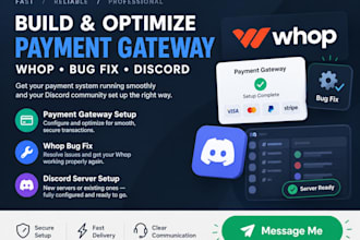 build setup optimize whop payment gateway, shopify whop, existing discord server
