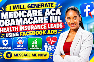 generate medicare aca obamacare iul health insurance leads using facebook ads