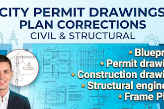 provide city permit drawings and plan corrections as civil structural engineer