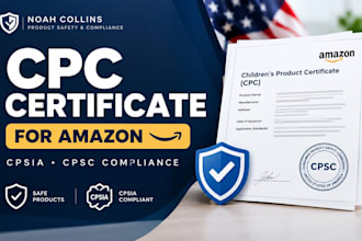 prepare a cpsia CPC certificate for amazon products approval and US compliance