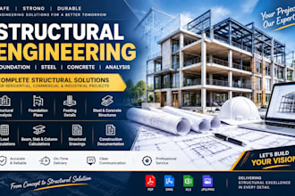 provide structural engineering, foundation, steel, concrete and analysis