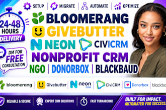 migrate setup bloomerang givebutter neon civicrm  nonprofit donorbox blackbaud