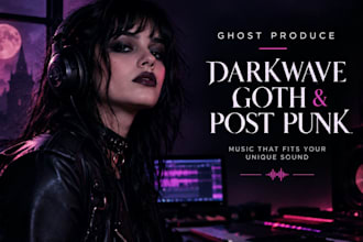 ghost produce darkwave, goth and post punk music that fits your unique sound