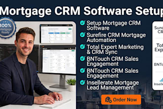 setup mortgage CRM software via surefire CRM total expert bntouch insellerate