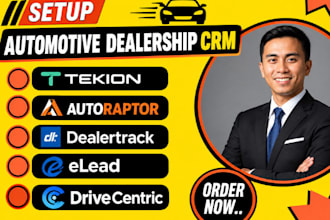 setup automotive dealership crm tekion autoraptor dealertrack elead drivecentric