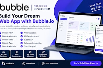 bubble io developer, bubble mvp, bubble web app, bubble saas, bugfix, API