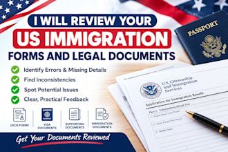review your US immigration forms and legal documents