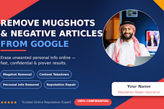 remove mugshot, negative article and unwanted personal info online in 12hrs