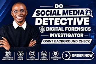 do social media detective, digital forensics investigator osint background check