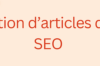 rédiger vos articles de blog SEO et fiches produites
