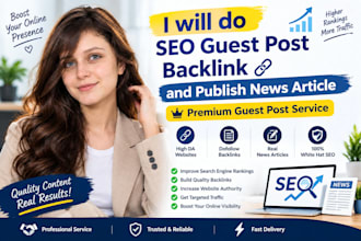 do SEO guest post backlink and publish news article, premium guest post service