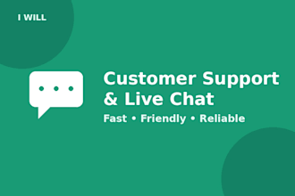 provide live chat and email customer support for your business