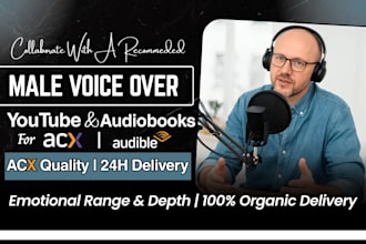 record male voice over for youtube videos, character voiceover for audiobook