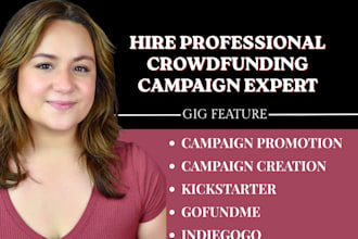 do crowdfunding campaign creation on kickstarter, indiegogo prelaunch campaign
