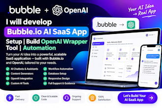 develop bubble io ai saas app, setup build openai wrapper tool automation