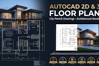draw autocad 2d 3d floor plan design, city permit and architectural 3d rendering