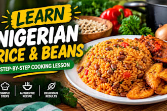 teach you how to cook authentic nigerian rice and beans