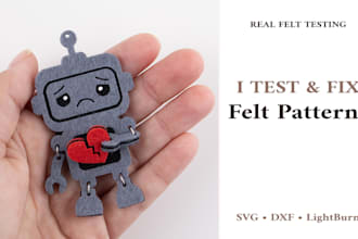 physically test and fix your felt pattern and laser cut files