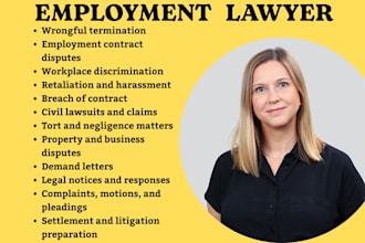 be your employment, civil lawyer and help you get justice in USA, UK, uae