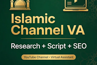 be your creative VA for islamic youtube channel