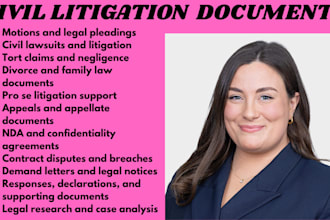 civil lawyer in ca,fl,ny and write motion, tort, divorce, pro se, appeal,nda