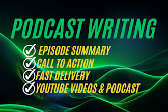 write podcast show notes, summary, and podcast transcription