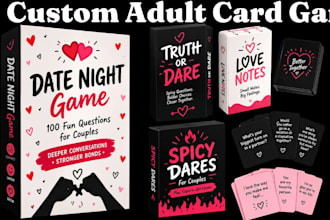 design custom adult card game, couples card game, party card game, drinking card