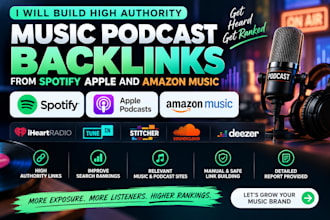 build high authority music podcast backlinks from spotify apple and amazon music