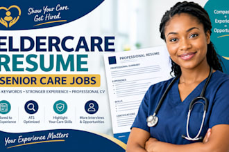 rewrite eldercare resume for senior care jobs fix weak experience with ats